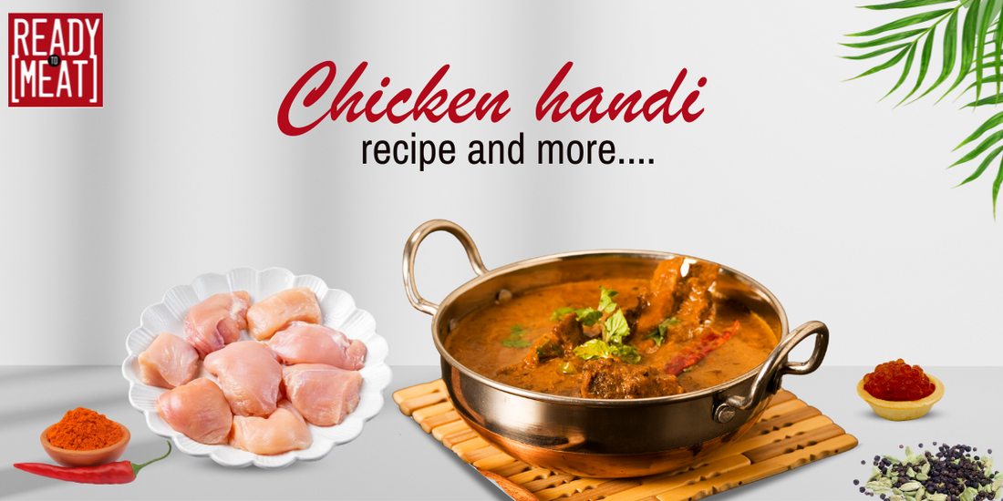 Chicken Handi Recipes and More